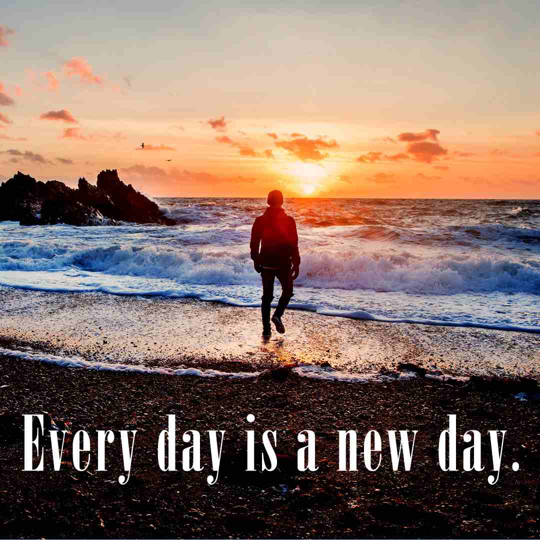 every-day-is-a-new-day-tomorrow-english