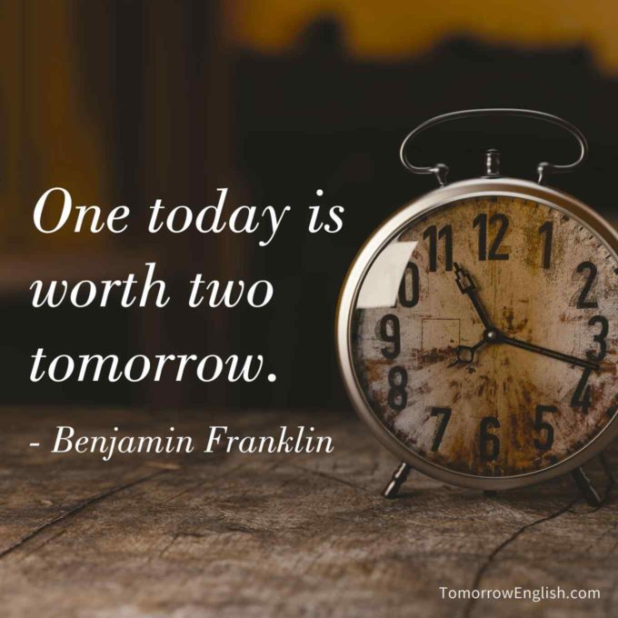 One Day Is Worth Two Tomorrows